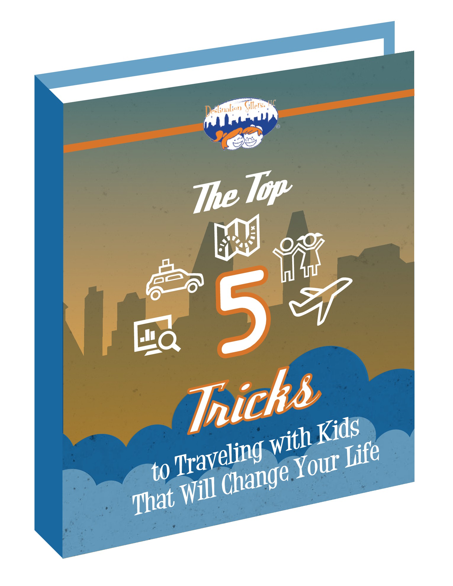 eBook: Top 5 Tricks to Traveling with Kids eBook: Top 5 Tricks to Traveling with Kids